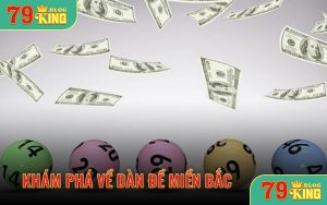 Khám phá về dàn đề miền Bắc